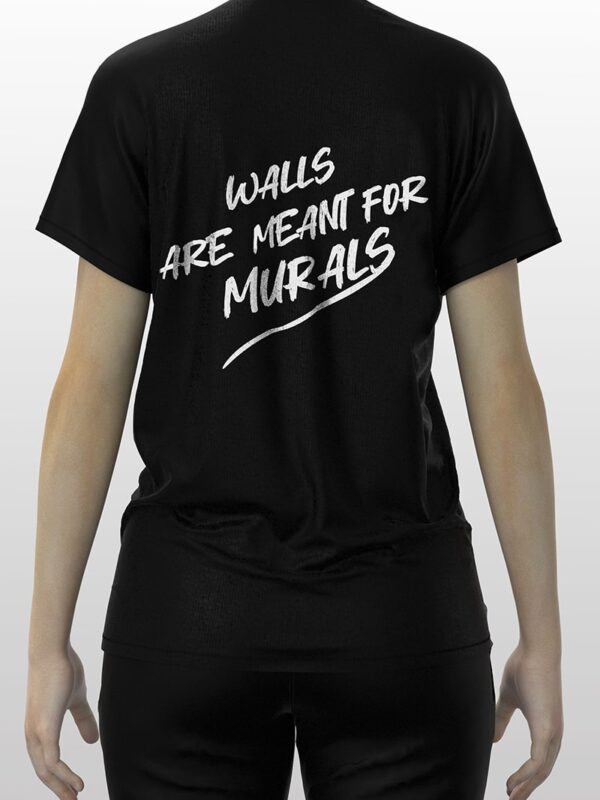 Walls are meant for Mural T-shirts